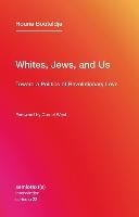 Whites, Jews, and Us