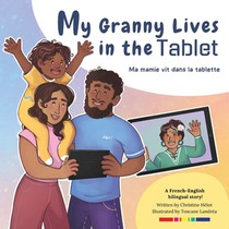 My Granny Lives in the Tablet: Ma grand-mère vit dans la tablette