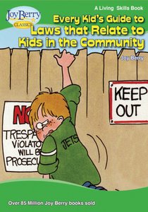 Every Kid's Guide to Laws that Relate to Kids in the Community