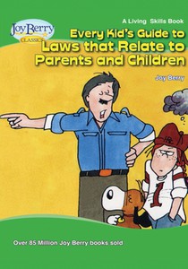 Every Kid's Guide to Laws that Relate to Parents and Children