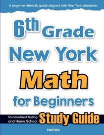6th Grade New York Math for Beginners