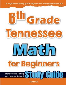6th Grade Tennessee Math for Beginners