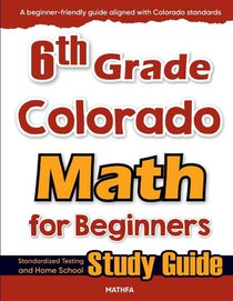6th Grade Colorado Math for Beginners