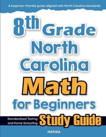 8th Grade North Carolina Math for Beginners