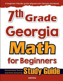 7th Grade Georgia Math for Beginners