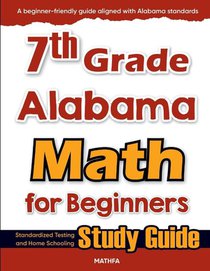 7th Grade Alabama Math for Beginners