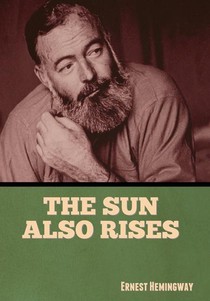 Hemingway, E: Sun Also Rises
