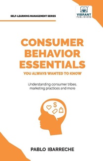Consumer Behavior Essentials You Always Wanted To Know
