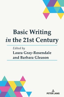 Basic Writing in the 21st Century
