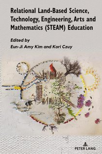 Relational Land-Based Science, Technology, Engineering, Arts and Mathematics (STEAM) Education