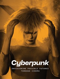 Cyberpunk: Envisioning Possible Futures through Cinema voorzijde