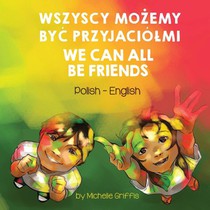 We Can All Be Friends (Polish-English)