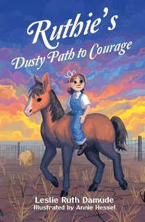 Ruthie's Dusty Path to Courage