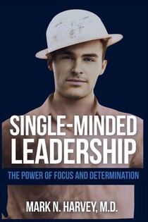 Single-Minded Leadership