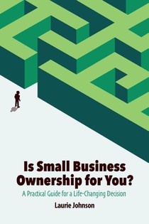 Is Small Business Ownership for You?