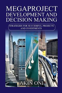 Megaproject Development and Decision Making