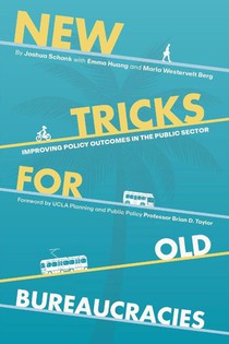 New Tricks for Old Bureaucracies