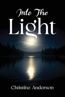 INTO THE LIGHT