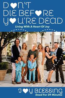 DON'T DIE before YOU'RE DEAD