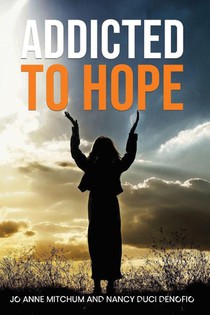 ADDICTED TO HOPE