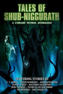 Tales of Shub-Niggurath