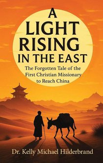 A LIGHT RISING IN THE EAST