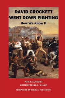 DAVID CROCKETT WENT DOWN FIGHTING