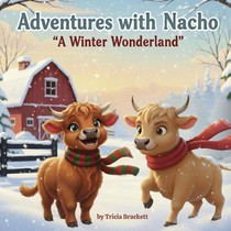 ADVENTURES WITH NACHO A WINTER WONDERLAND