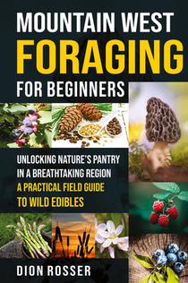 Mountain West Foraging for Beginners