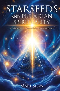 Starseeds and Pleiadian Spirituality