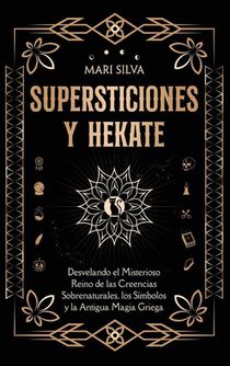 Supersticiones y Hécate