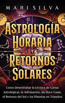 Astrología horaria y retornos solares voorzijde