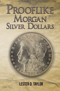 Prooflike Morgan Silver Dollars