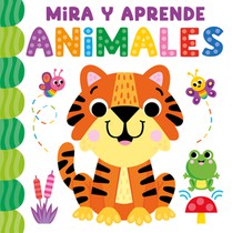 Mira Y Aprende Animales (See and Learn Animals-Spanish)