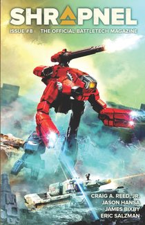 BattleTech: Shrapnel, Issue #8 (The Official BattleTech Magazine)