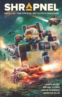 BattleTech: Shrapnel, Issue #21: (The Official BattleTech Magazine)