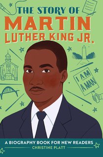 The Story of Martin Luther King Jr.: An Inspiring Biography for Young Readers voorzijde