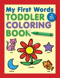 My First Words Toddler Coloring Book