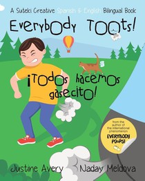 Everybody Toots! / !Todos hacemos gasecito!