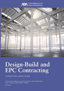 Design-Build and Epc Contracting: A Practical Legal Guide