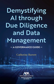 Demystifying AI Through Due Diligence and Data Management: A Governance Guide