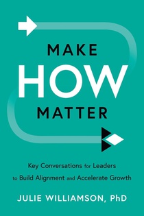 Make HOW Matter