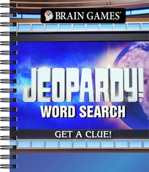 Brain Games - Jeopardy! Word Search: Get a Clue! Volume 2