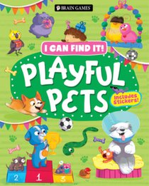 Brain Games - I Can Find It! Playful Pets: Includes Stickers!