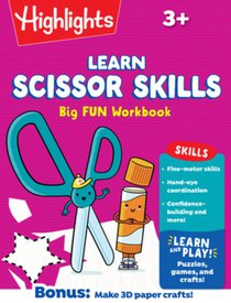 Learn Scissor Skills Big Fun Workbook: Practice Scissor Skills, Cutting and Pasting, Shapes and More, Preschool Cutting Activity Book with Puzzles and