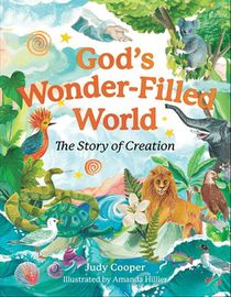 God's Wonder-Filled World: The Story of Creation