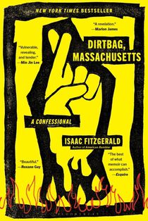 Dirtbag, Massachusetts: A Confessional