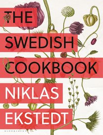 The Swedish Cookbook: Lagom Flavors for the Modern Kitchen