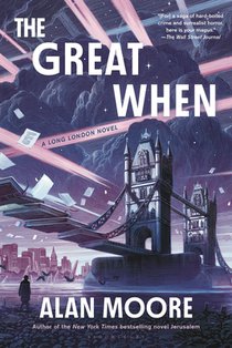 The Great When: A Long London Novel