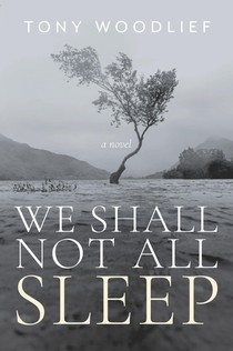 We Shall Not All Sleep